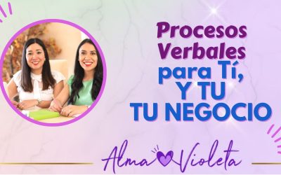 Procesos verbales para ti y tu negocio